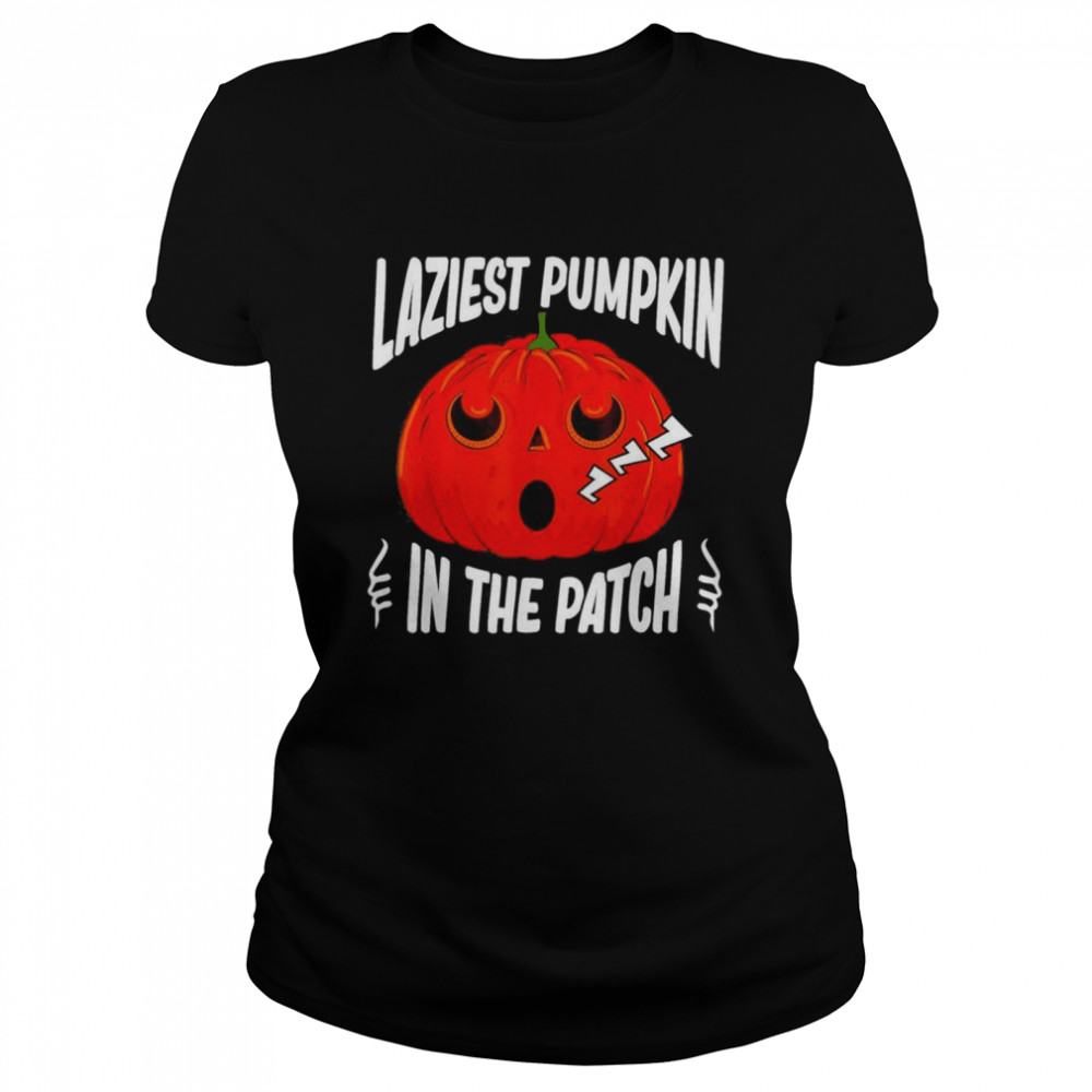 halloween Laziest Pumpkin In The Patch shirt Classic Women's T-shirt