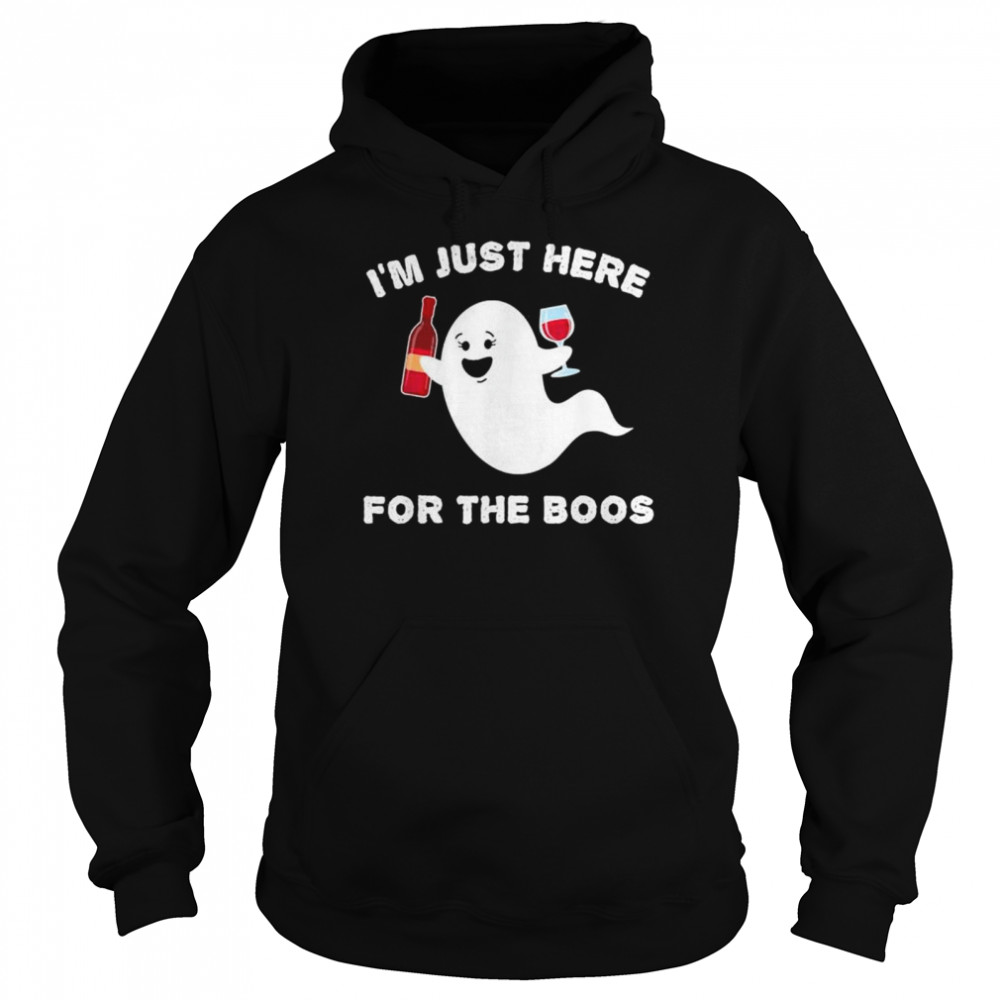 Halloween Wine Just Here for the BOOS Ghost shirt Unisex Hoodie