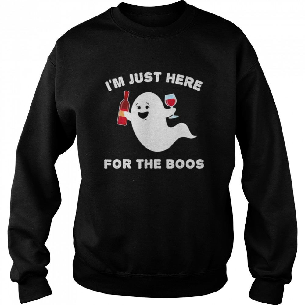 Halloween Wine Just Here for the BOOS Ghost shirt Unisex Sweatshirt