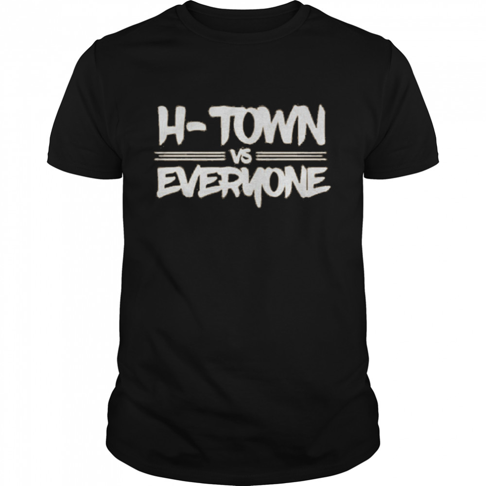 Houston Astros H Town Vs Everyone shirt