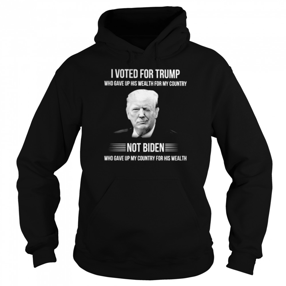 I voted for Trump not Biden shirt Unisex Hoodie