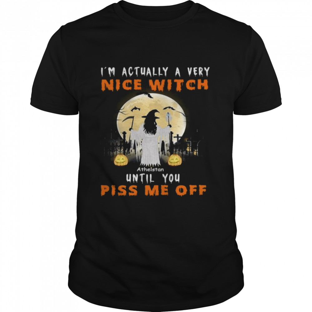 I’m actually a very nice witch athelstan until you piss me off shirt Classic Men's T-shirt