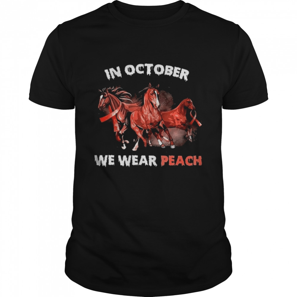 In October we wear Peach Breast Cancer 2021 shirt