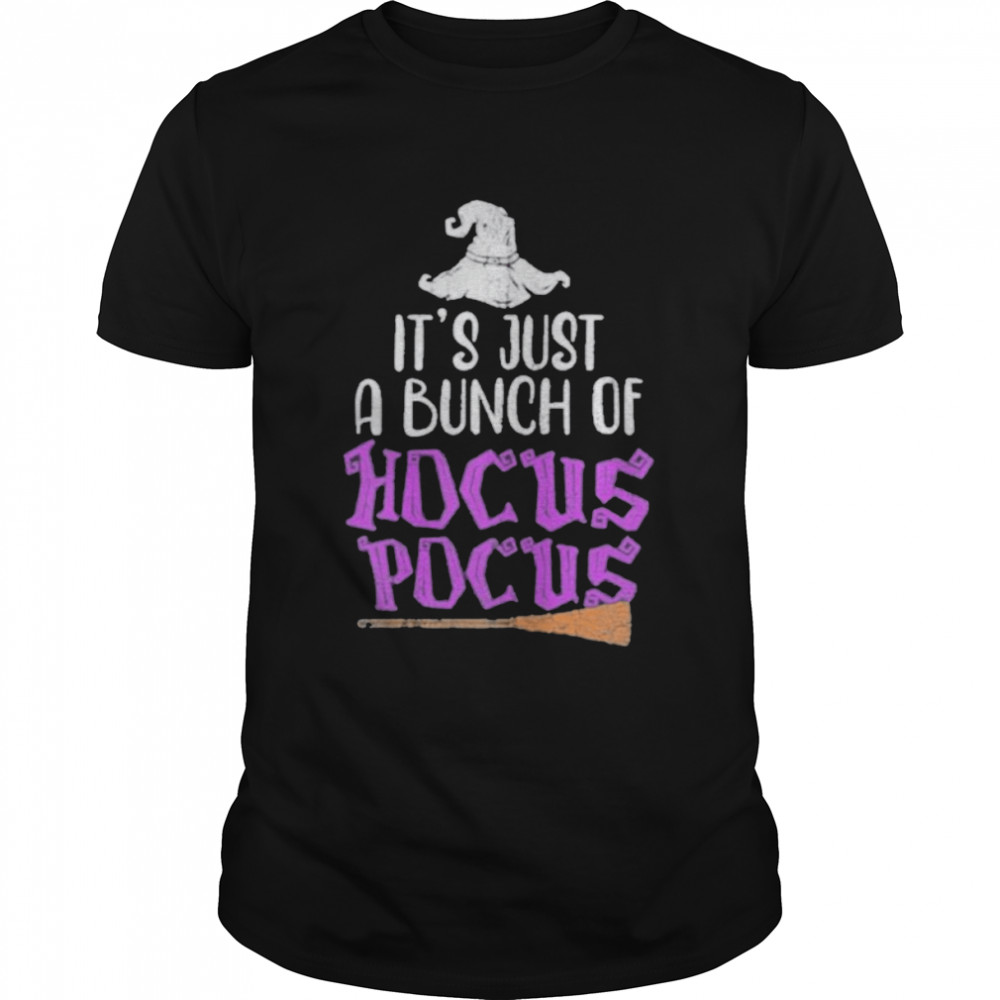 It’s Just a Bunch of Hocus Pocus Halloween shirt