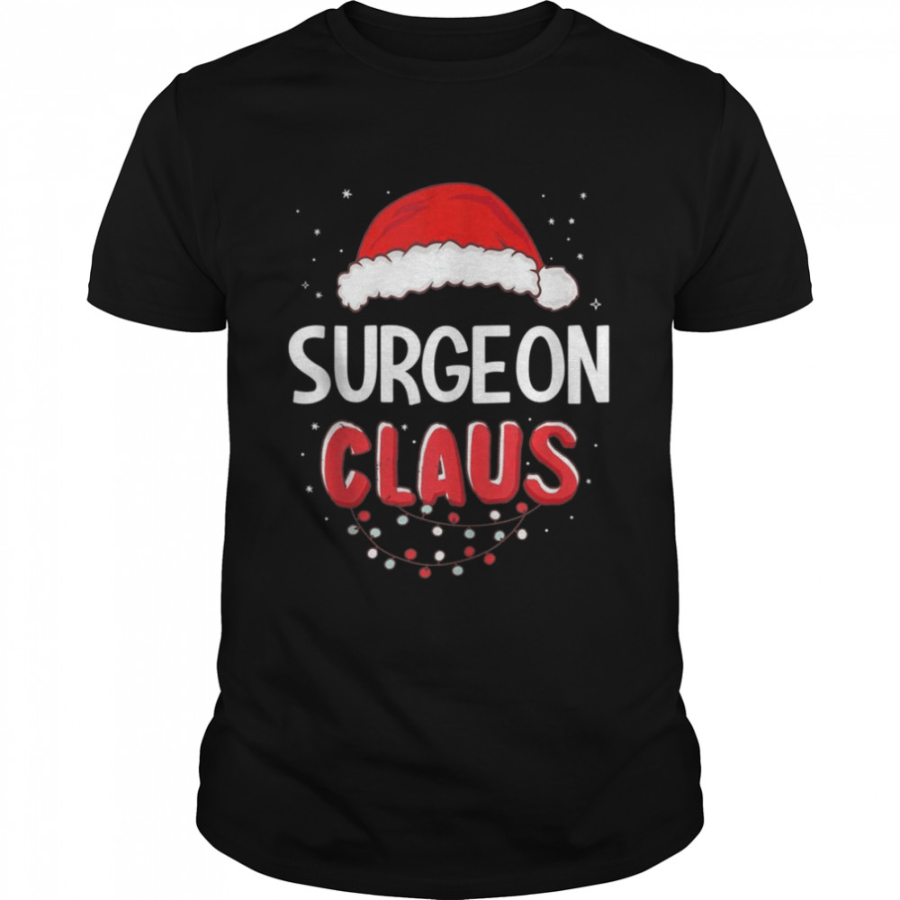 Surgeon Santa Claus Christmas Matching Costume Shirt
