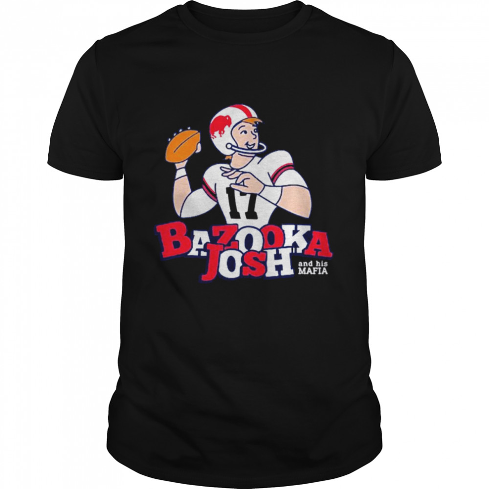 Bills Bazooka Josh and his mafia shirt