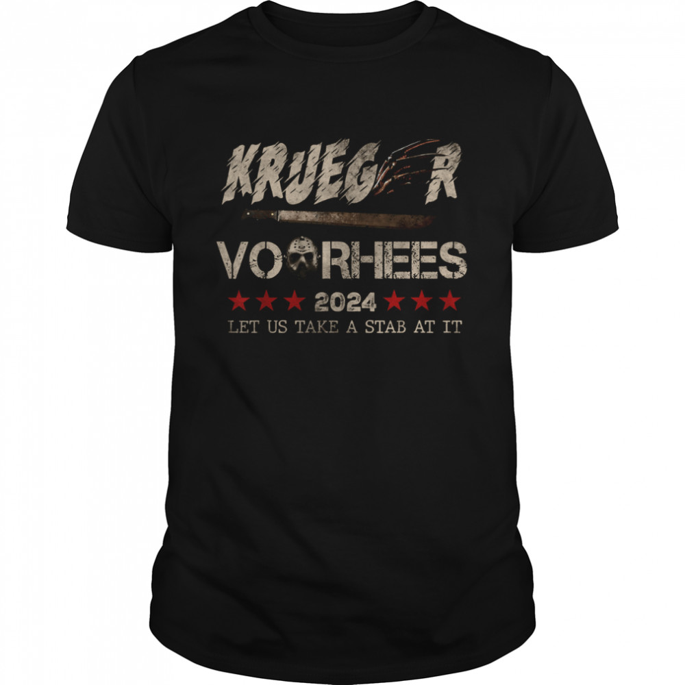 Krueger Voorhees 2024 let us take a stab at it Halloween shirt