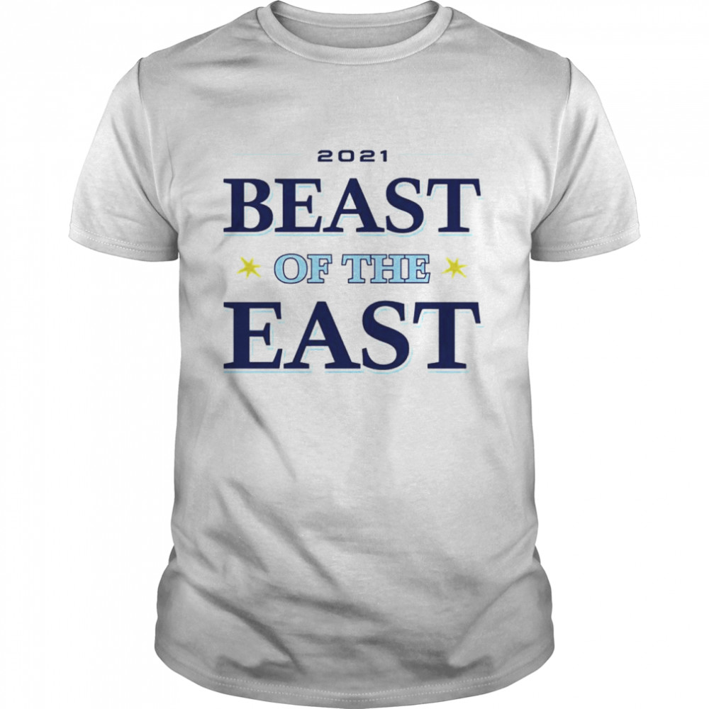 Tampa Bay Rays 2021 beast of the east shirt