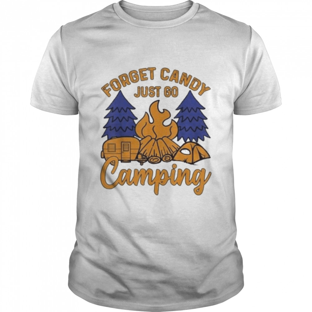 Forget Candy Just Go Camping Happy Camper Halloween Nights Us 2021 Shirt