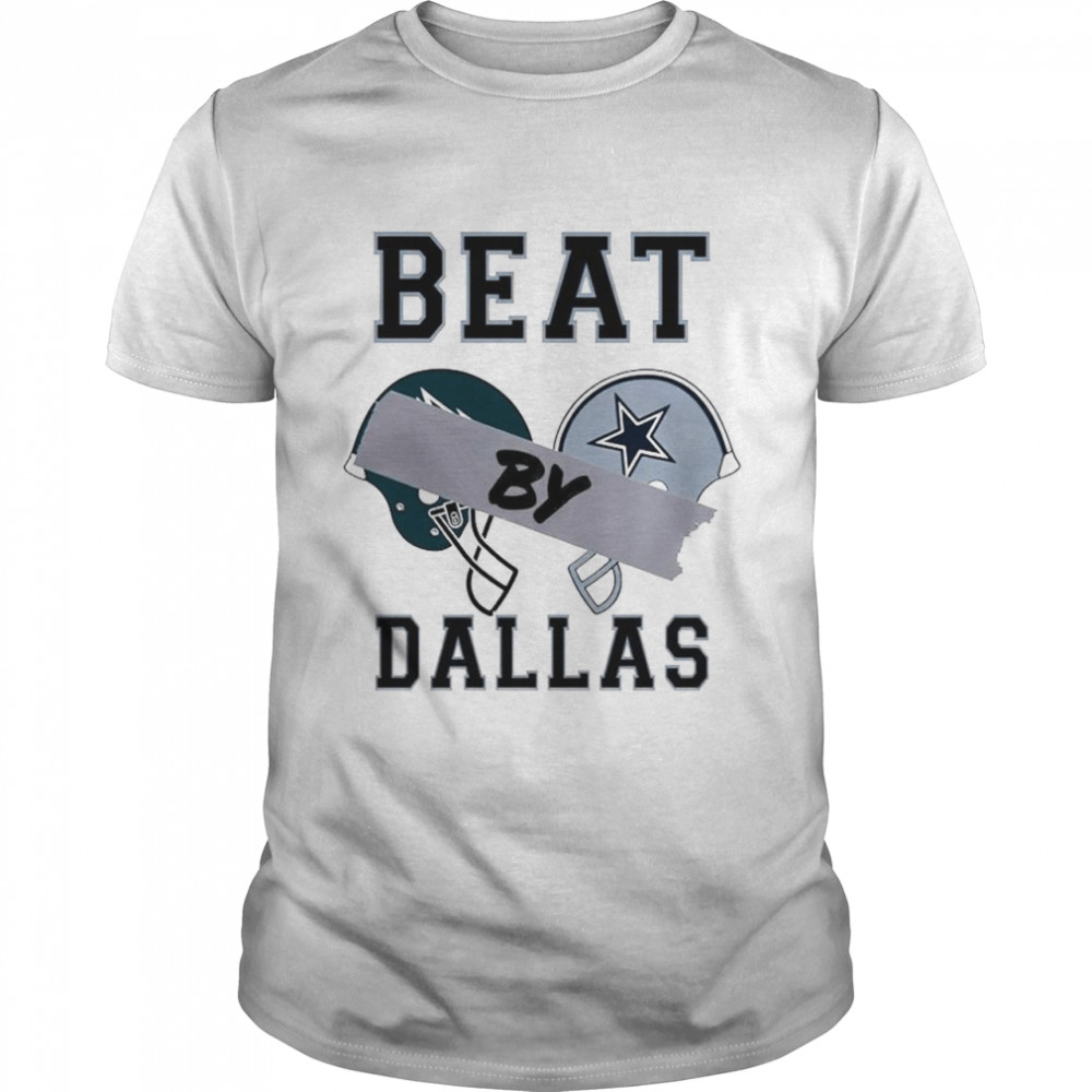 Beat by Dallas Cowboys shirt