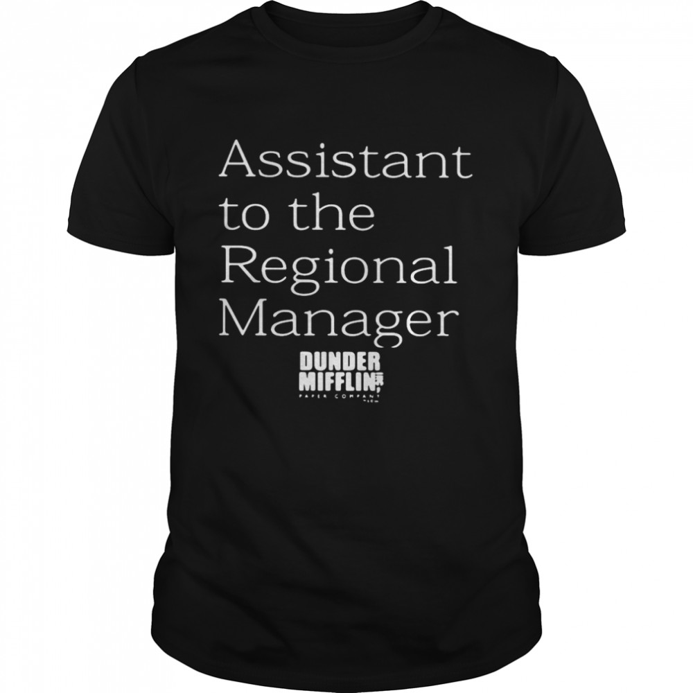 Assistant To The Regional Manager Dunder Mifflin T-shirt