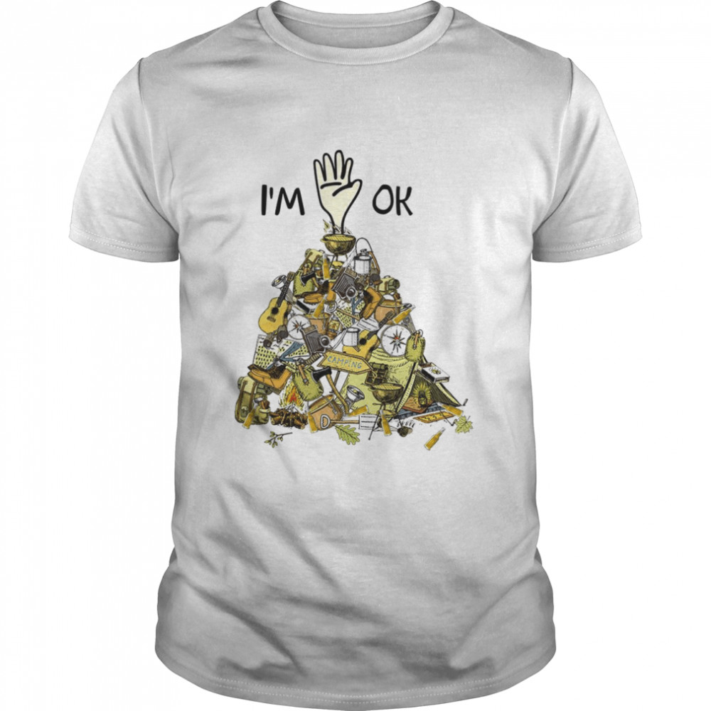 Camping I’m ok shirt