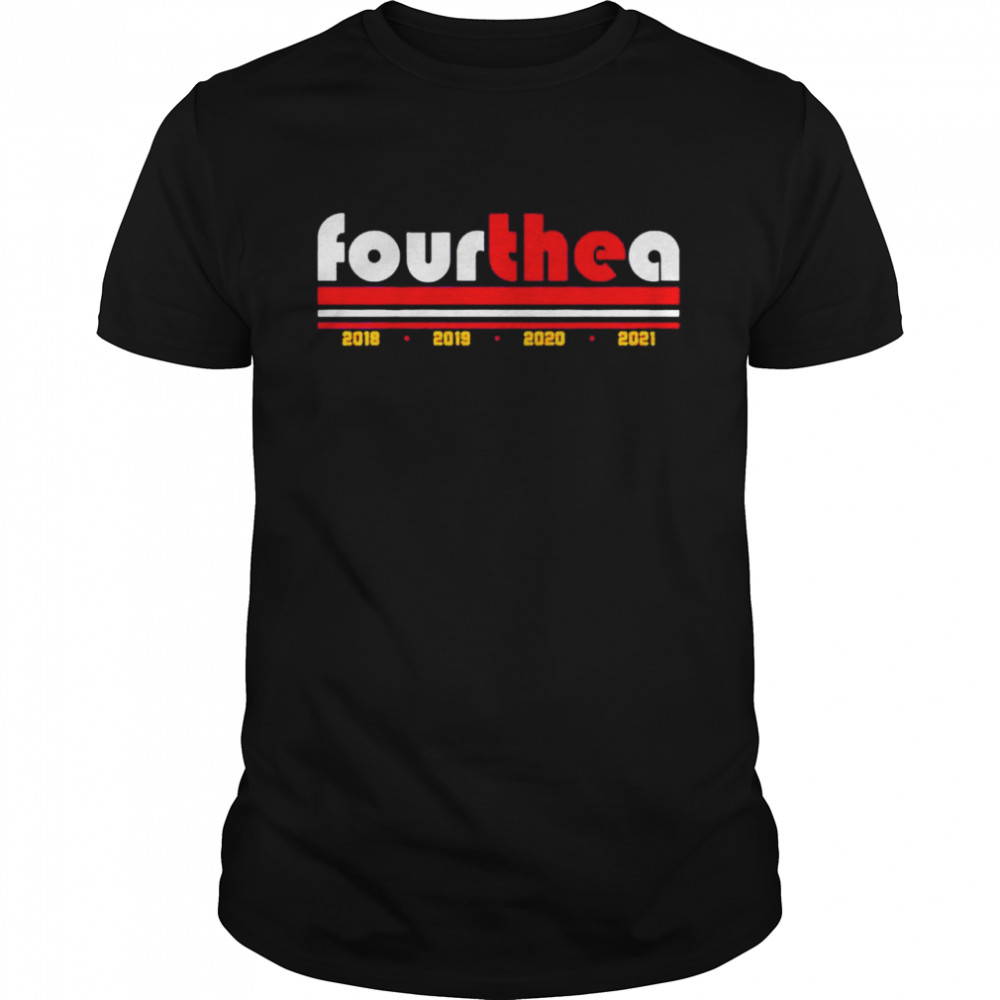 four the a 2021 shirt