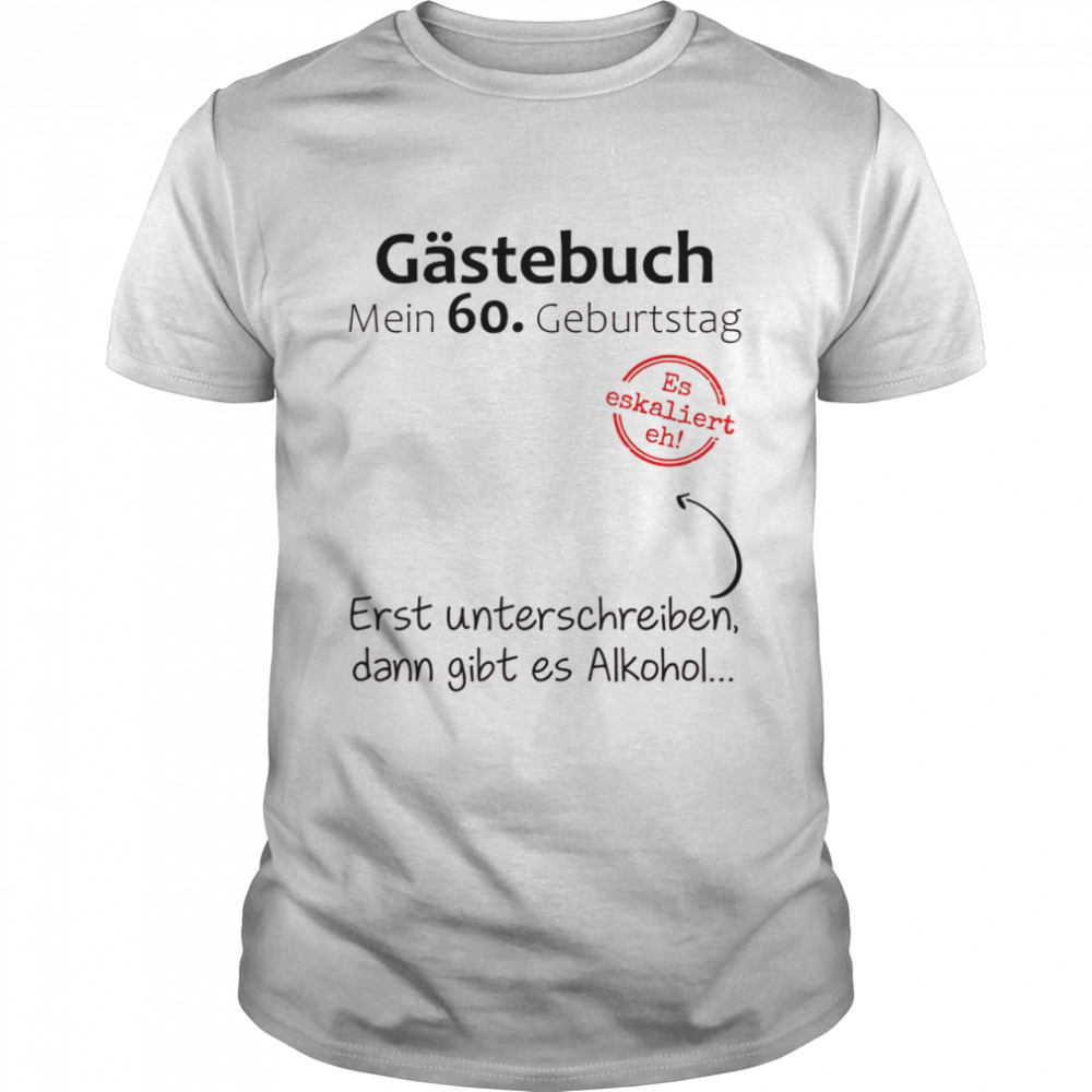 60 Geburtstag Mann Frau Fun Party Gästebuch Lustig Geschenk Shirt