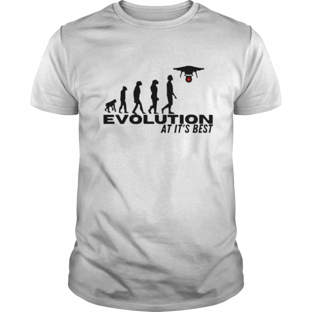 evolution at it’s best shirt