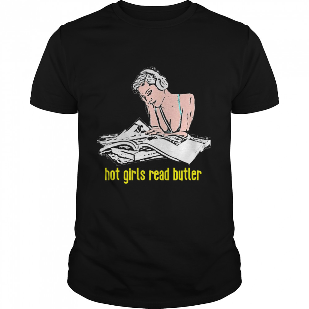 Hot Girls read Judith Butler shirt