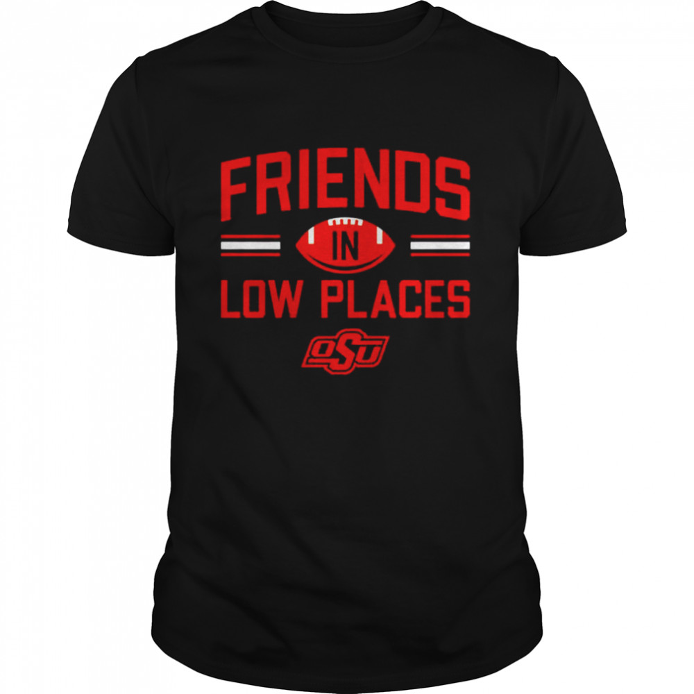 Oklahoma State Friends in low places shirt