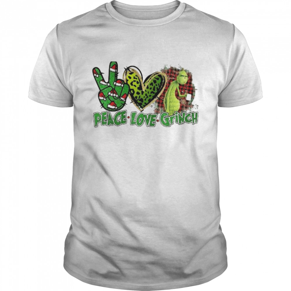 Peace Love Grinch Merry Christmas shirt