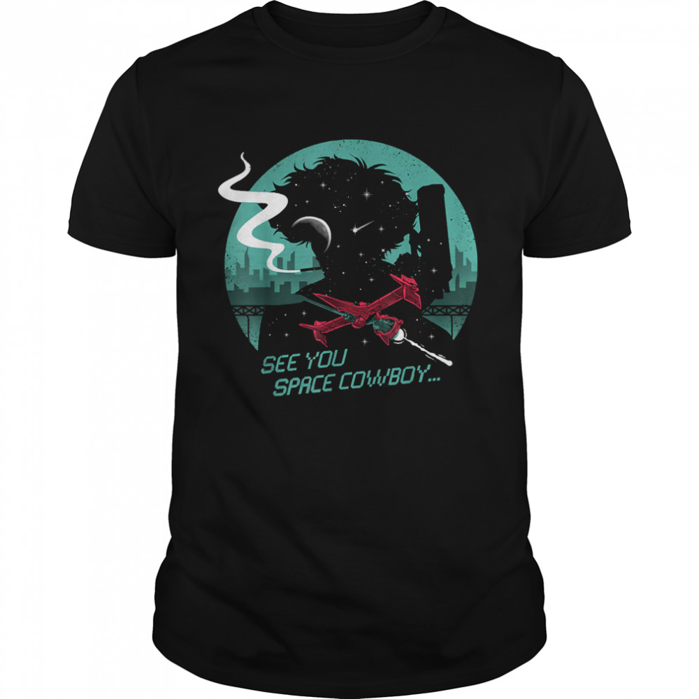 See You Space Cowboys Bebops T-Shirt