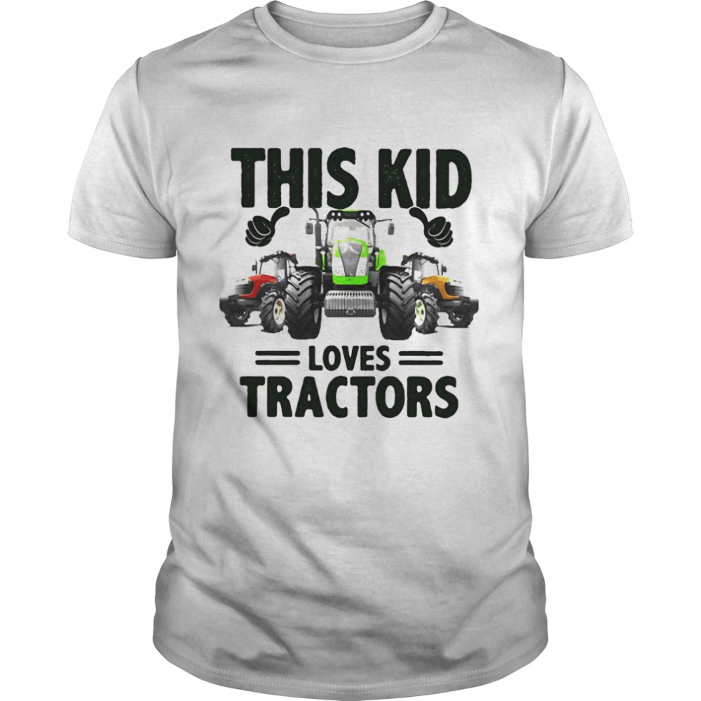 This Kid Loves Tractors T-shirt