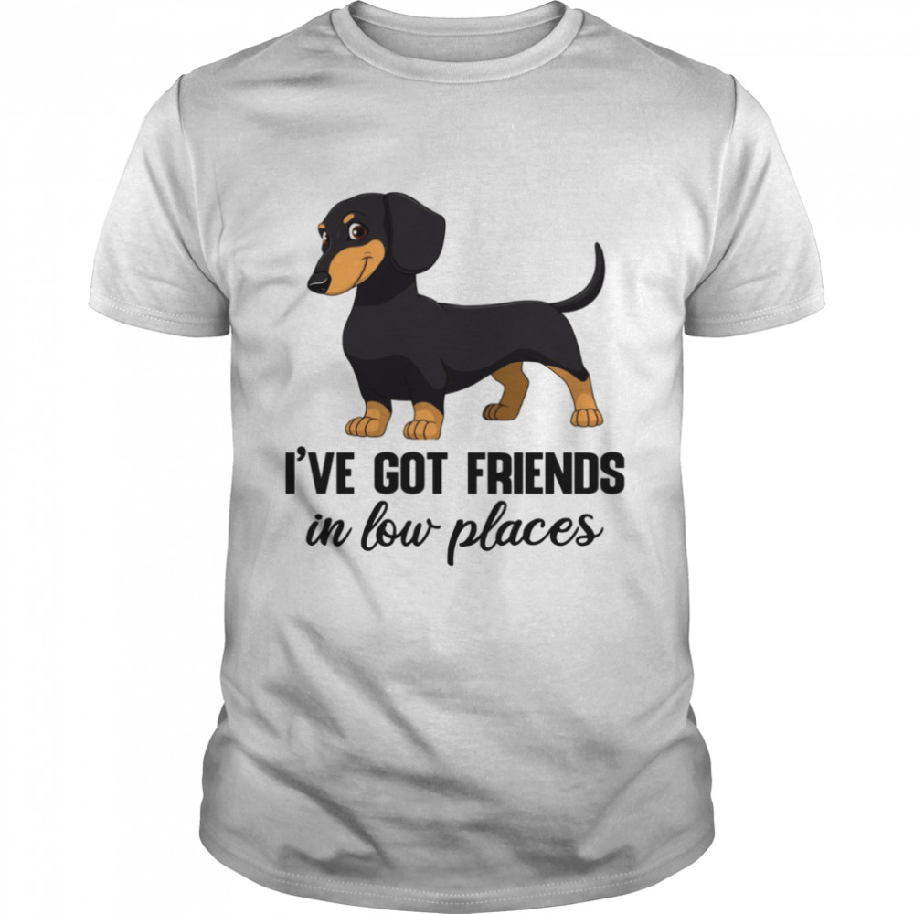 Dachshund I’ve Got Friends In Low Places  Classic Men's T-shirt