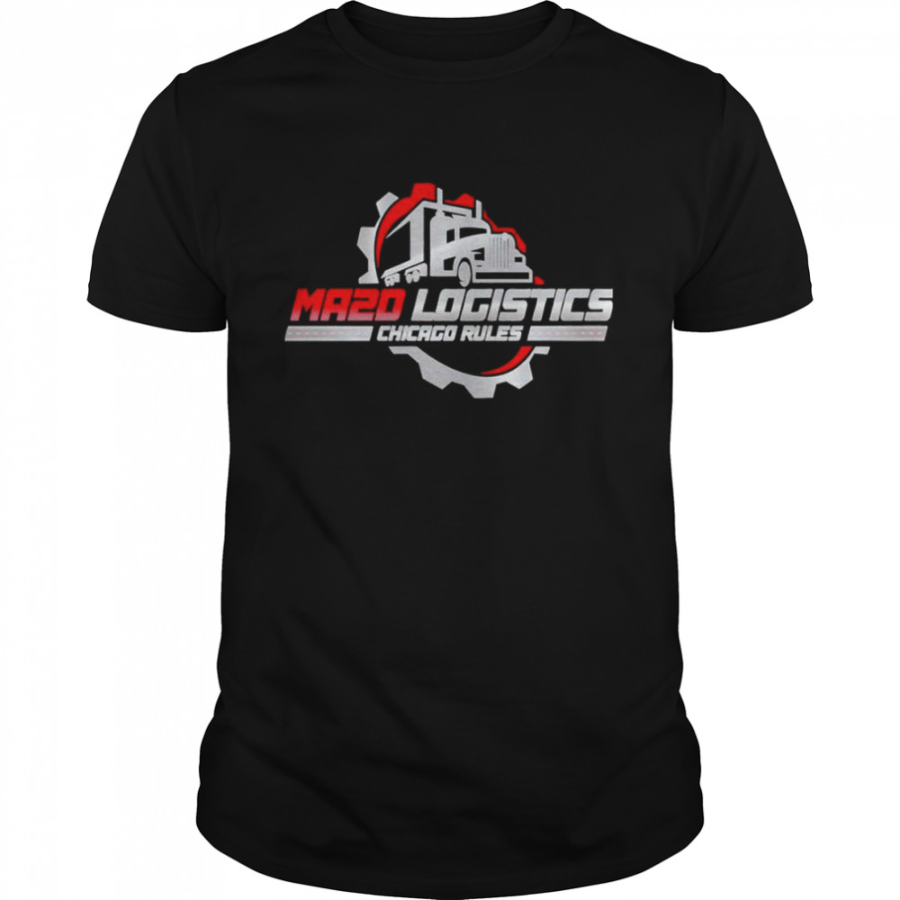 MA2D Logistics Chicago Rules shirt