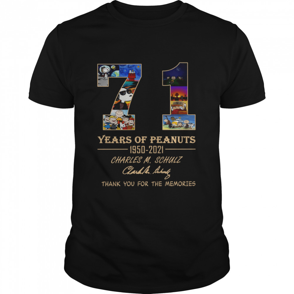 71 Years Of Peanuts 1950 2021 Charles M Schulz Thank You For The Memories Shirt