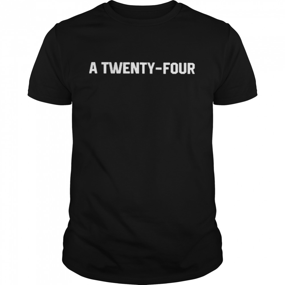 A twenty-four shirt