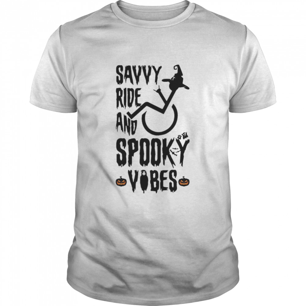 Savvy Ride And Spooky Vibes Halloween T-shirt