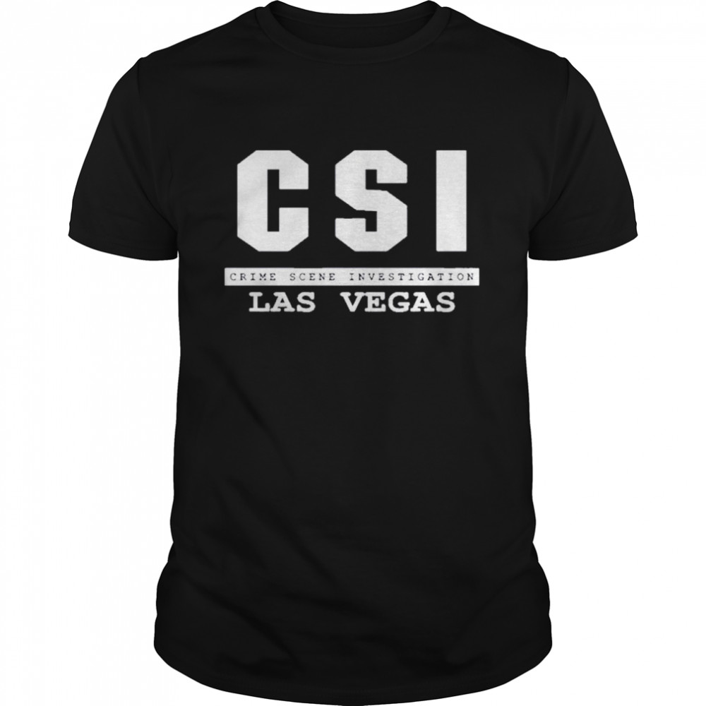 CsI las vegas crime scene investigation shirt