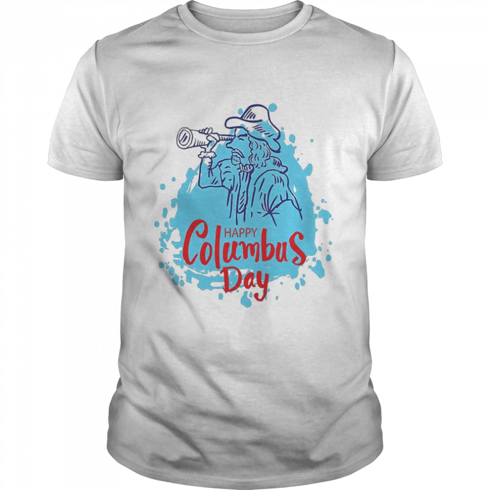 Happy Columbus Day shirt