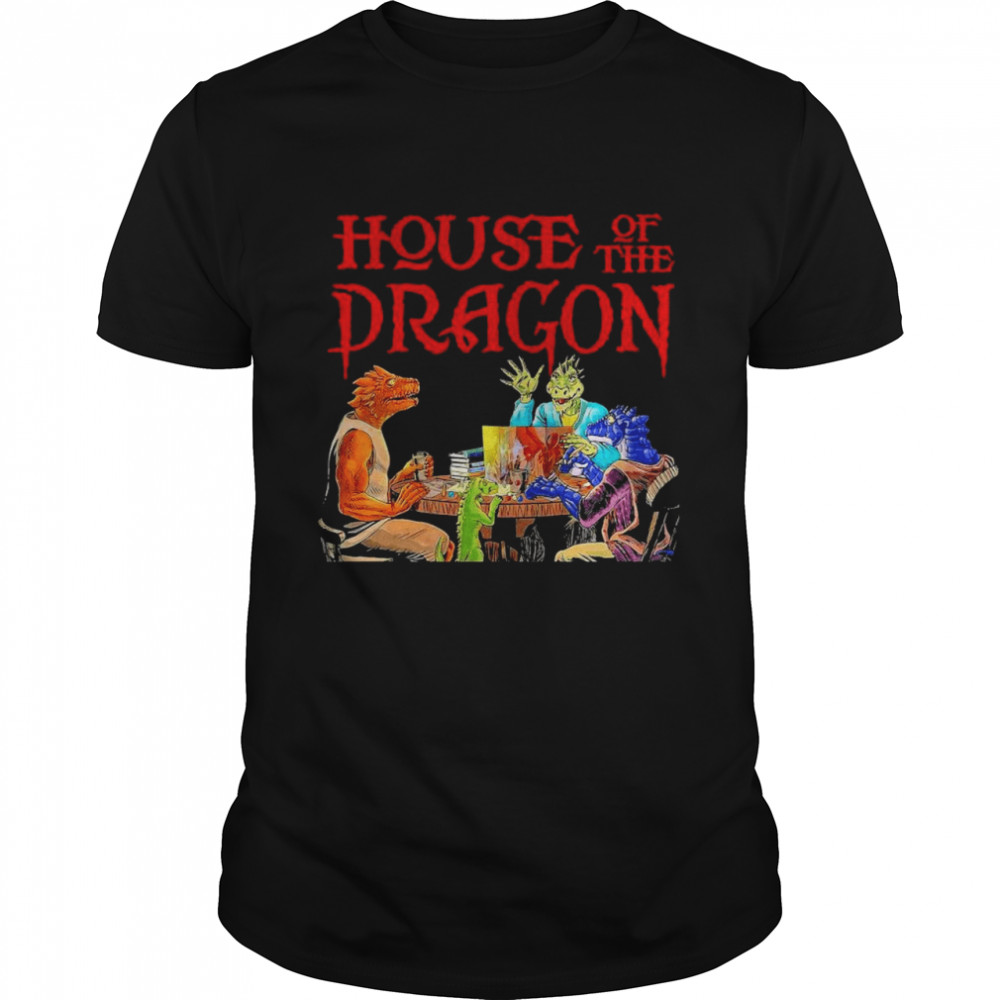 House Of The Dragon Shirt