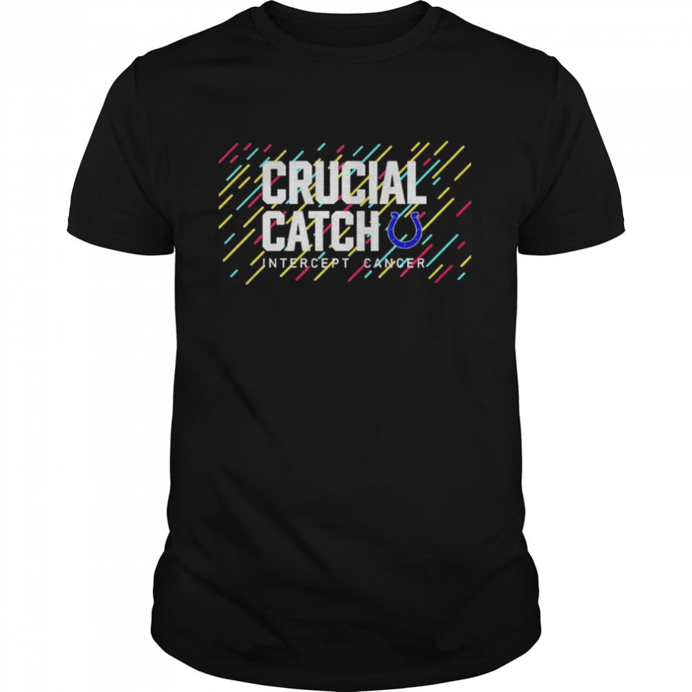 Indianapolis Colts 2021 Crucial Catch Intercept Cancer T-Shirt