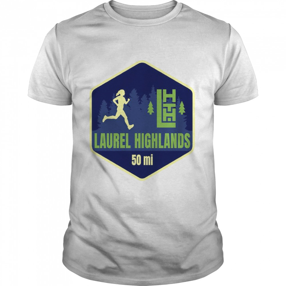 Laurel Highlands 50 mi Trail Woman Runner shirt