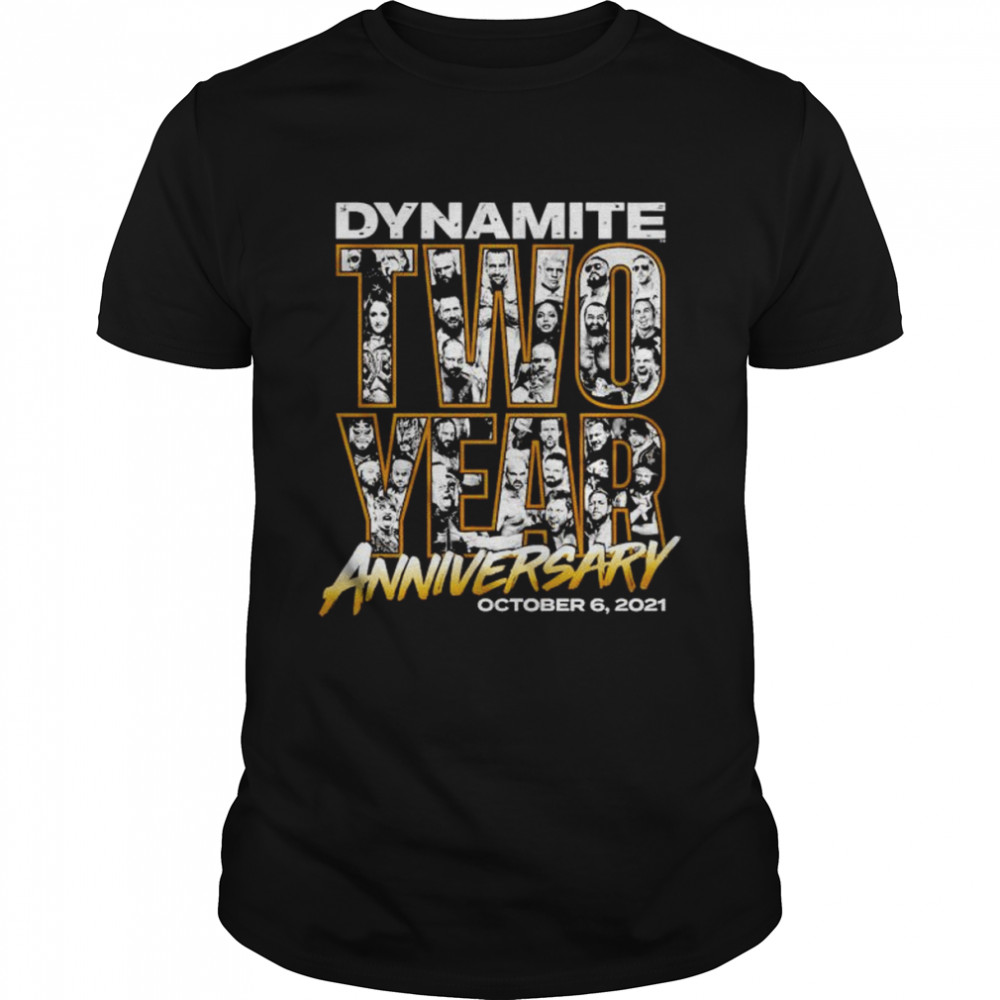 Official dynamite two year anniversary shirt