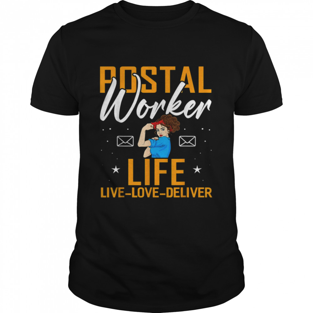 Postal Worker Life Live Love Deliver Shirt Post Mailman Shirt