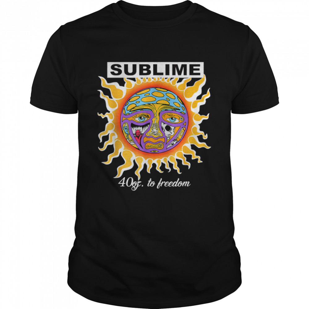 Sunflower Sublime 40oz To Freedom T-Shirt