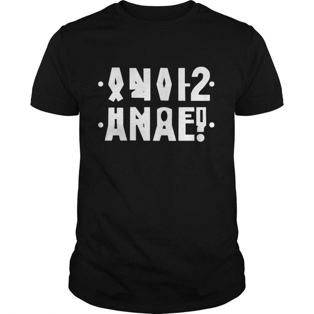 Anal Hidden Message Anal Russian Letter 2021 Shirt