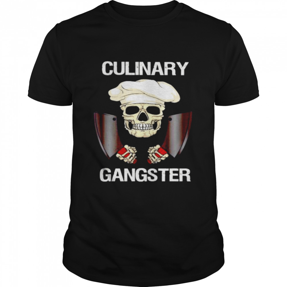 Awesome culinary gangster for a cool cookin shirt