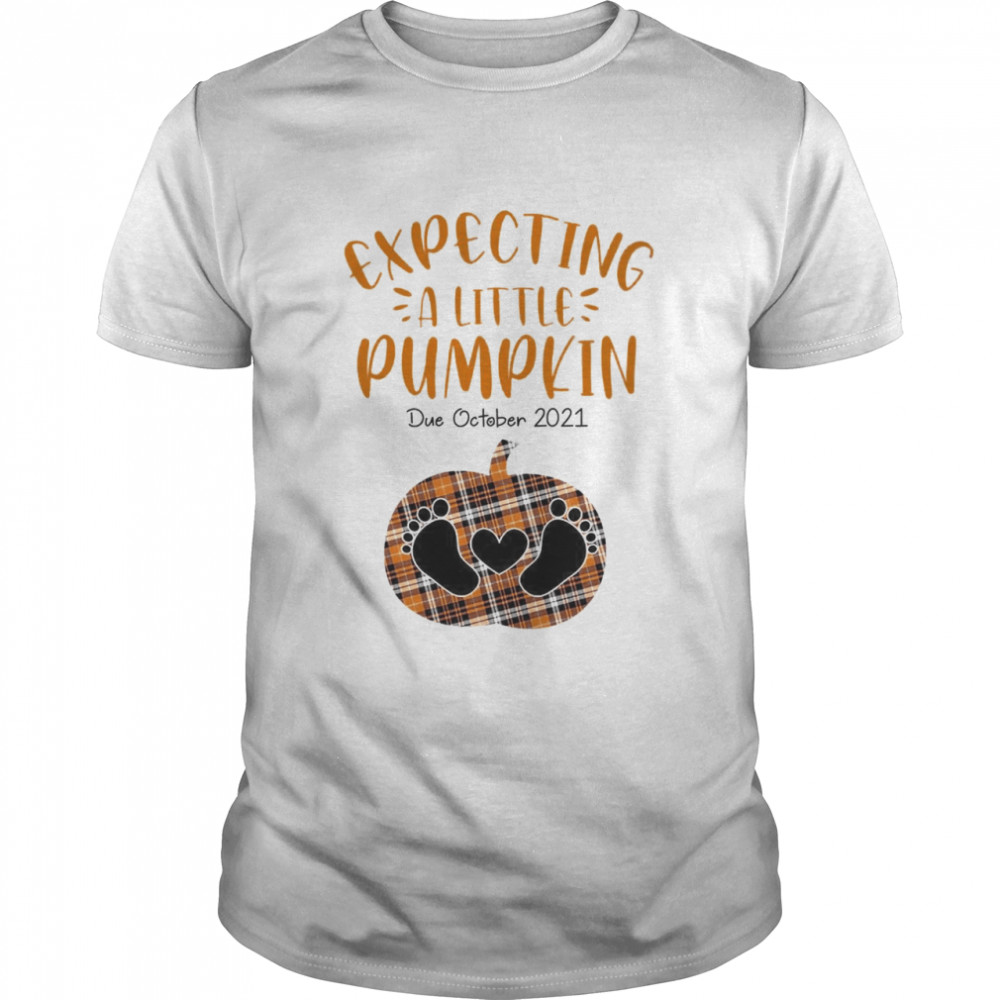 Expecting a little pumpkin due october 2021 shirt