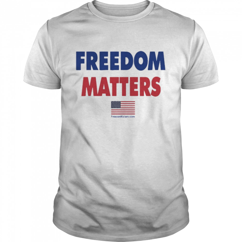 Freedom Matters American Flag Shirt