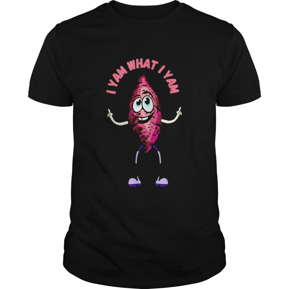 Lustiges Animations Design Mit Aufschrift I Yam What I Yam Shirt