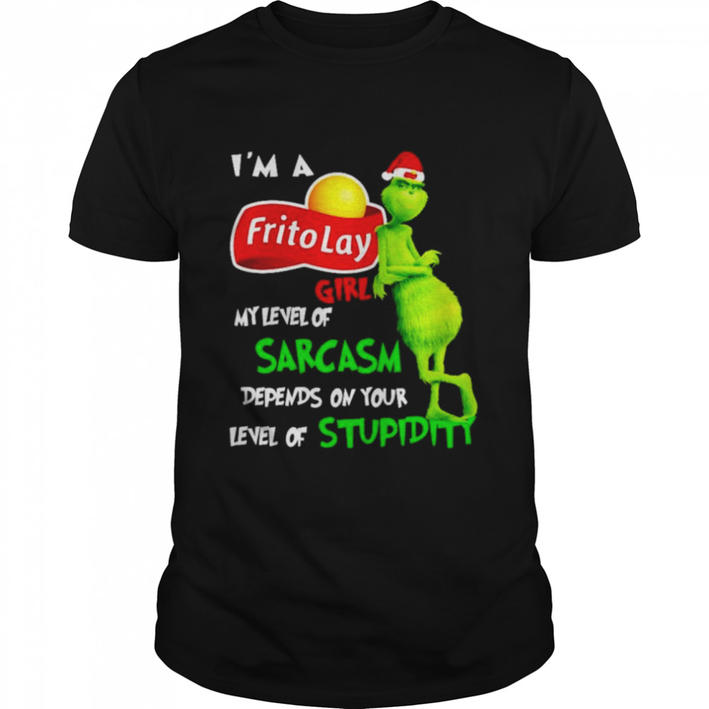 Premium grinch I’m a Frito Lay girl my level of sarcasm Christmas shirt