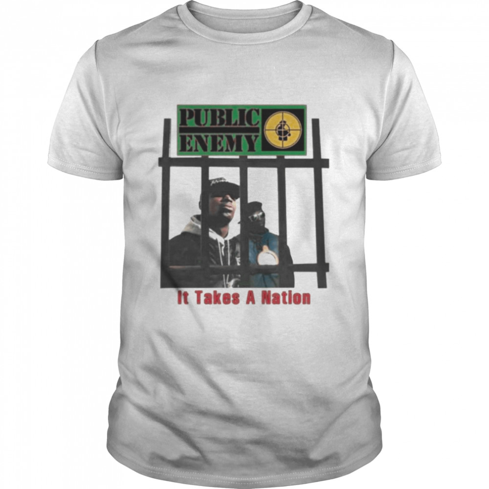 Public enemy it takes a nation shirt