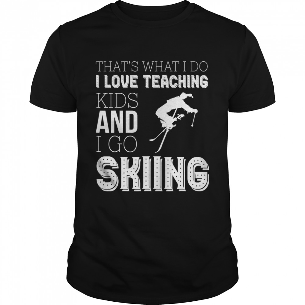 Wintersports Teacher Tutor Skiing Shirt