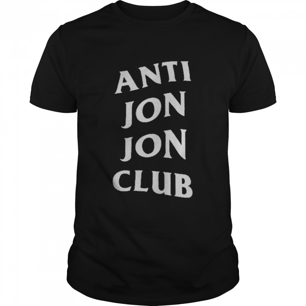 AntI jon jon club shirt