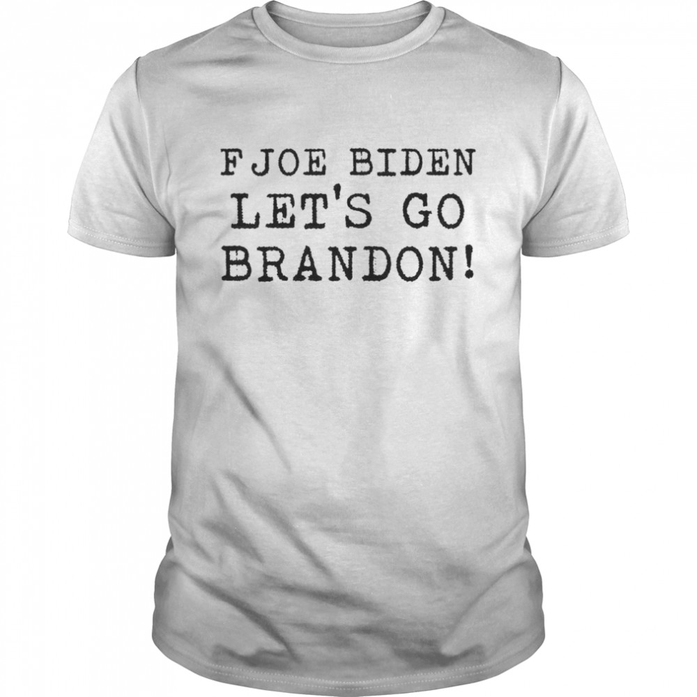 F Joe Biden let’s go Brandon shirt