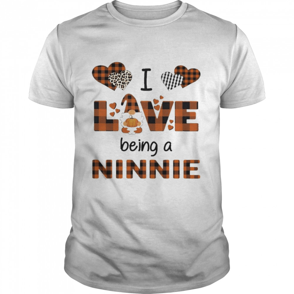 Gnomes hug Pumpkins I Love Being A Ninnie shirt