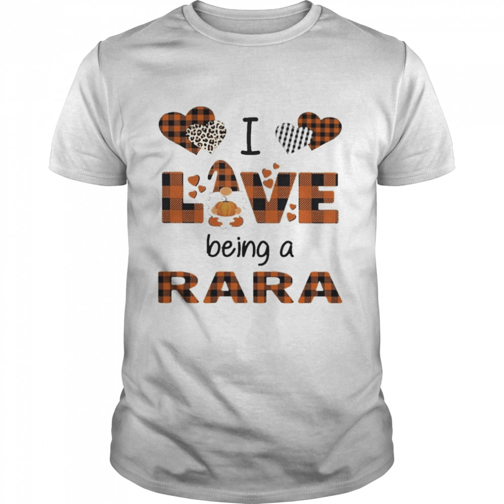 Gnomes hug Pumpkins I Love Being A Rara shirt