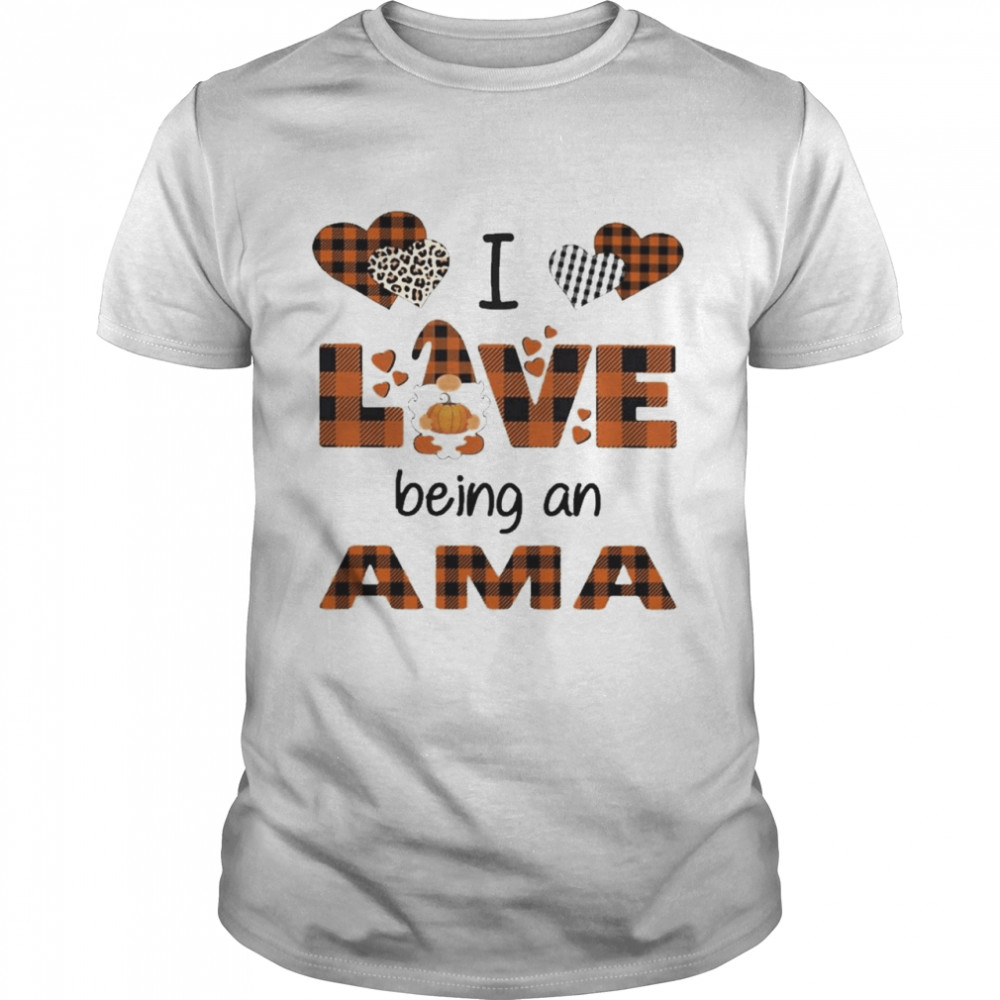 Gnomes hug Pumpkins I Love Being An Ama shirt